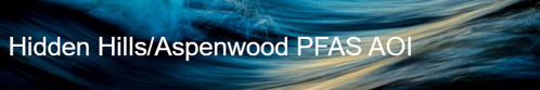 Hidden-Hills-Aspenwood-PFAS-AOI